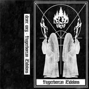 Deorc Weg - Hyperborean Eidolons Mp3