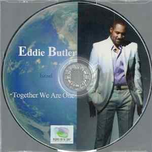 Eddie Butler - Together We Are One Mp3