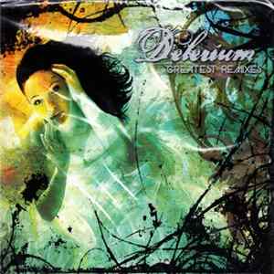Delerium - Greatest Remixes Mp3