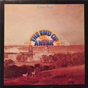 Robert Wyatt - The End Of An Ear Mp3
