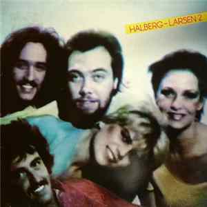 Halberg-Larsen - Halberg-Larsen 2 Mp3