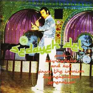 Various - Sedayeh Del (Funk, Psychedelia And Pop From The Iranian Pre-Revolution Generation) Mp3
