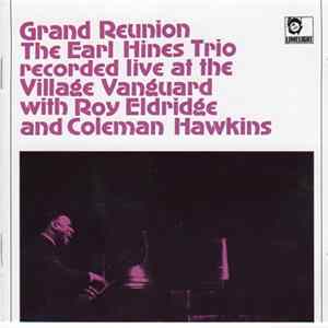 The Earl Hines Trio - Grand Reunion Mp3