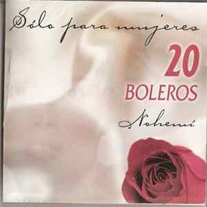 Nohemi - 20 Boleros Solo Para Mujeres Mp3