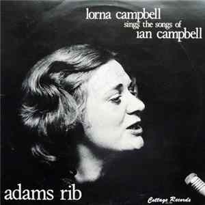 Lorna Campbell - Adam's Rib - Lorna Campbell Sings The Songs Of Ian Campbell Mp3