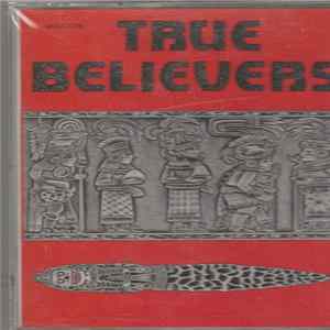 True Believers - True Believers Mp3