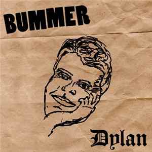 Bummer - Dylan Demo Mp3