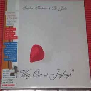 Stephen Malkmus & The Jicks - Wig Out At Jagbags Mp3
