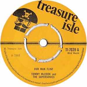 Tommy McCook And The Supersonics / The Silvertones - Our Man Flint / Old Man River Mp3