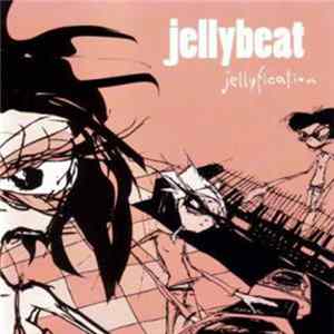 Jellybeat - Jellyfication Mp3
