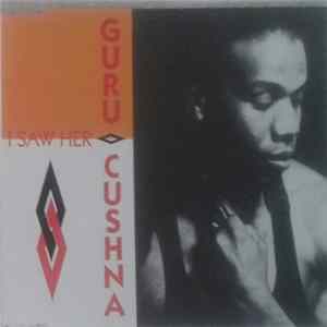 Guru Cushna - I Saw Her Mp3