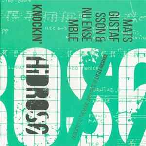 Mats Gustafsson & NU Ensemble - Hidros6 Knockin' Mp3