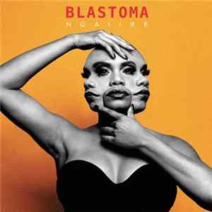 Ngaiire - Blastoma Mp3