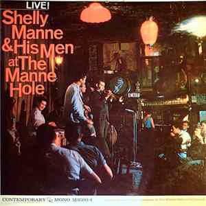 Shelly Manne And His Men - Live! Shelly Manne & His Men At The Manne Hole Mp3
