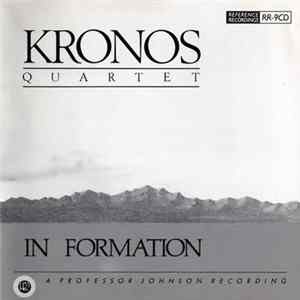 Kronos Quartet - In Formation Mp3
