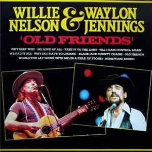Willie Nelson & Waylon Jennings - Old Friends Mp3