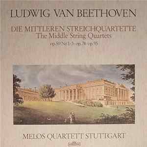 Ludwig van Beethoven, Melos Quartett Stuttgart - Die Mittleren Streichquartette Op. 59 Nr.1-3 Op.74 Op.95 Mp3
