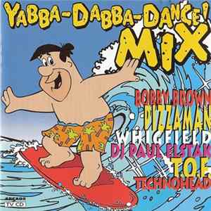 Various - Yabba-Dabba-Dance! Mix Mp3