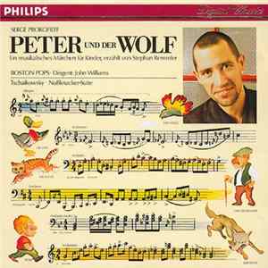 Serge Prokofieff / Stephan Remmler / Boston Pops Dirigent: John Williams / Tschaikowsky - Peter Und Der Wolf / Nußknacker-Suite Mp3
