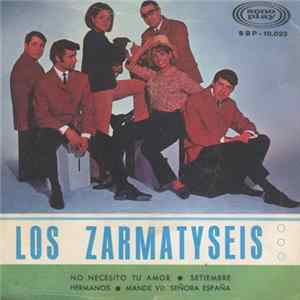 Los Zarmatyseis - No Necesito Tu Amor Mp3