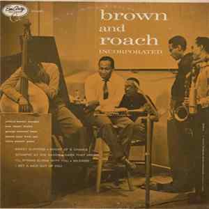 Brown And Roach Incorporated - Brown And Roach Incorporated Mp3
