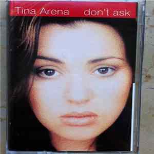 Tina Arena - Don't Ask Mp3
