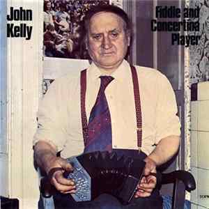 John Kelly - Fiddle And Concertina Player Mp3