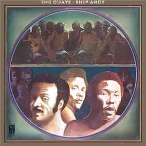The O'Jays - Ship Ahoy Mp3