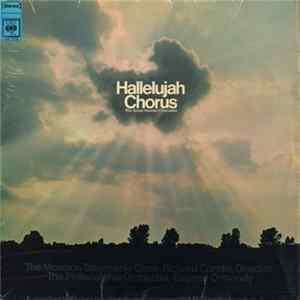 The Mormon Tabernacle Choir · Richard Condie, The Philadelphia Orchestra · Eugene Ormandy - Hallelujah Chorus (The Great Handel Choruses) Mp3
