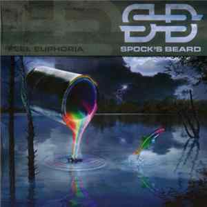 Spock's Beard - Feel Euphoria Mp3