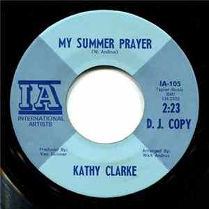 Kathy Clarke - My Summer Prayer Mp3