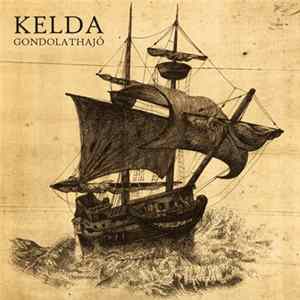 Kelda - Gondolathajó Mp3