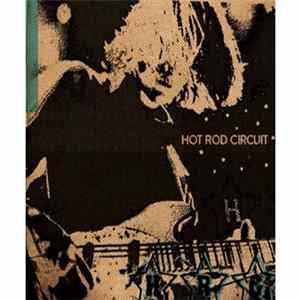 Hot Rod Circuit - Hot Rod Circuit Mp3