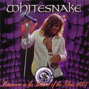 Whitesnake - Hannover In The Shadow Of The Blues 2003 Mp3