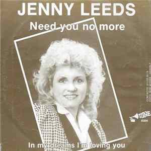 Jenny Leeds - Need You No More Mp3