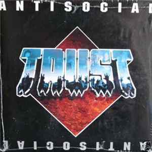 Trust - Antisocial E.P. Mp3