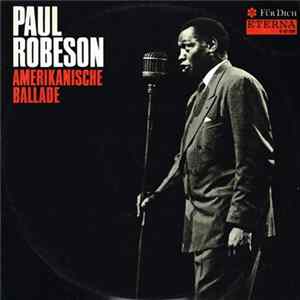 Paul Robeson - Amerikanische Ballade Mp3