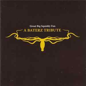 Various & Baterz - Great Big Squiddy Fun: A Baterz Tribute/Baterz For Beginners Mp3
