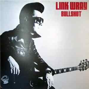 Link Wray - Bullshot Mp3
