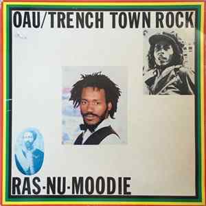 Ras-Nu-Moodie - OAU / Trench Town Rock Mp3