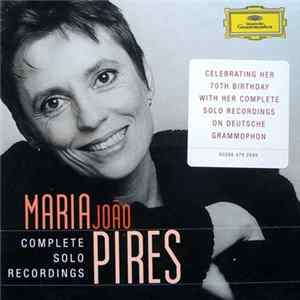 Maria João Pires - Complete Solo Recordings Mp3