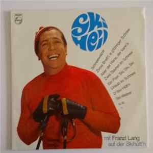 Franzl Lang - Ski Heil (Mit Franzl Lang Auf Der Ski-Hütt'n) Mp3