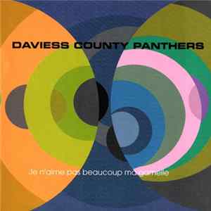 Daviess County Panthers - Je N'Aime Pas Beaucoup Ma Gamelle Mp3