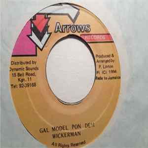 Wickerman - Gal Model Pon Dem Mp3