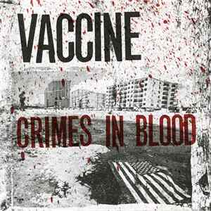Vaccine - Crimes In Blood Mp3
