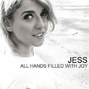Jess - All Hands Filled With Joy Mp3