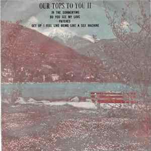 Mungo Jerry, Junior Walker & The All Stars, Clarence Carter, James Brown - Our Tops To You II Mp3