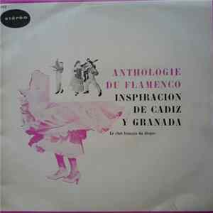 Beni De Cádiz - Anthologie Du Flamenco / Inspiracion De Cadiz Y Granada Mp3