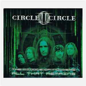 Circle II Circle - The Middle Of Nowhere / All That Remains Mp3