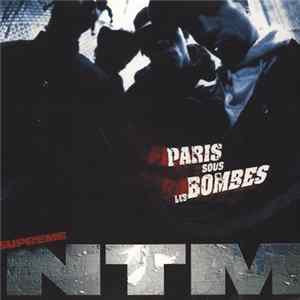 Suprême NTM - Paris Sous Les Bombes Mp3